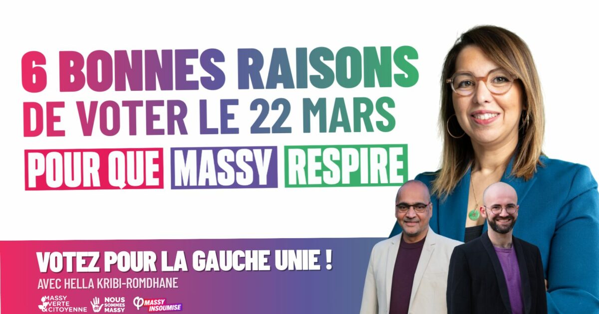 6 bonnes raisons de voter le 22 Mars pour la liste d’union Pour que Massy respire