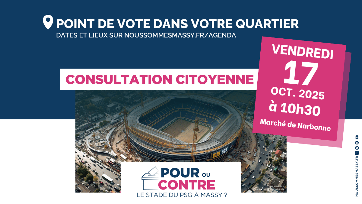 Rdv Ven. 17/10 10h30, Marché de Narbonne – Point de vote de la consultation citoyenne Pour ou Contre le stade du PSG à Massy ?