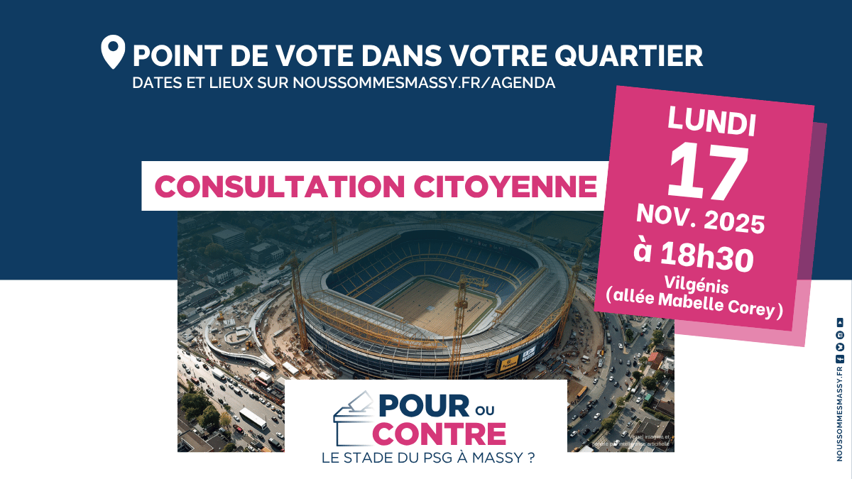 Rdv Lun. 17/11 18h30, Vilgénis – Point de vote de la consultation citoyenne Pour ou Contre le stade du PSG à Massy ?