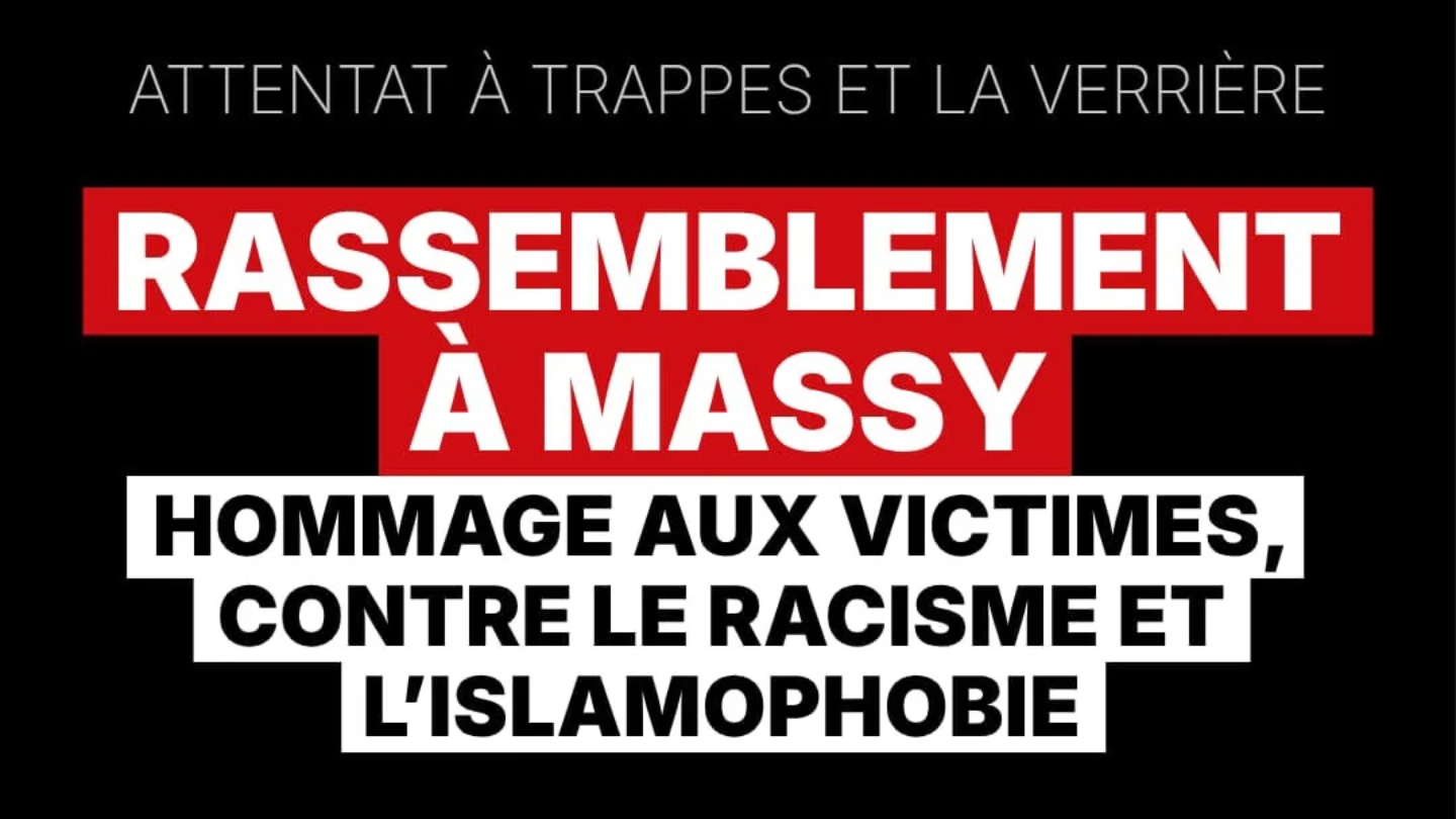Appel au rassemblement en hommage aux victimes de Trappes et La Verrière, contre le racisme et l'islamophobie