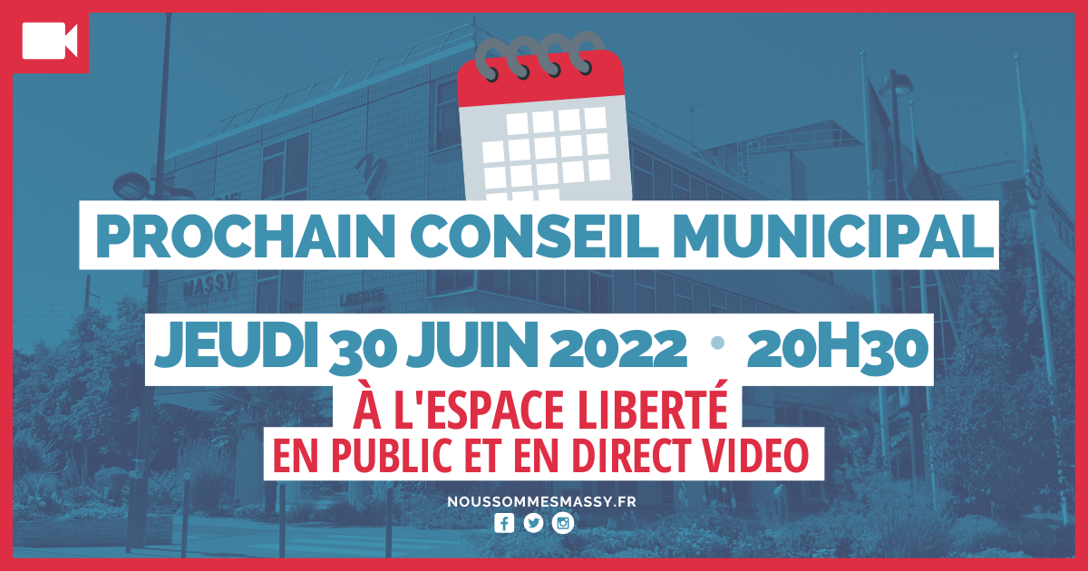 Conseil municipal du 30 juin 2022 – Ordre du jour / En public et retransmis en direct vidéo
