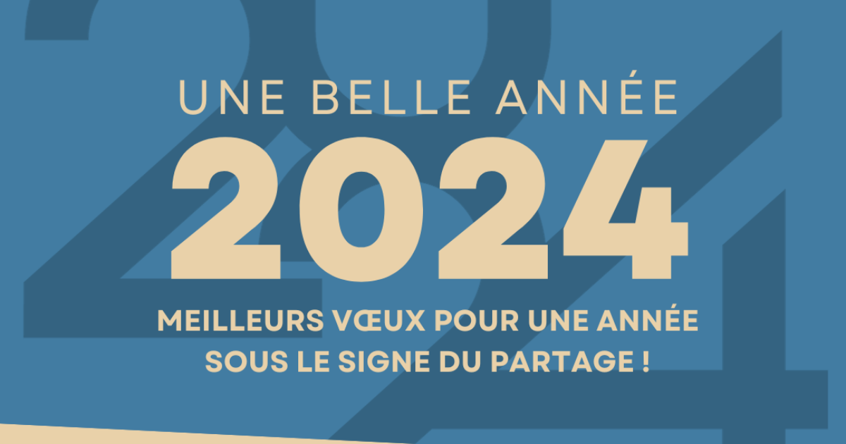 Belle année 2024 sous le signe du partage ✨